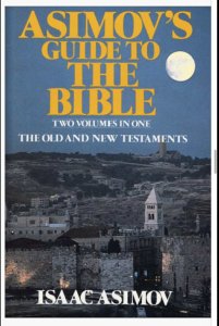 Asimov's Guide to the Bible The Old and New Testaments