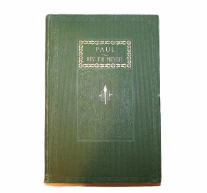 FB Meyer - Paul a Servant of Jesus Christ