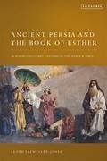 Praise for Ancient Persia and the Book of Esther