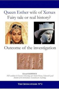 Queen Esther wife of Xerxes Fairy tale or History Outcome of the investigation
